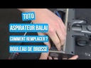 Tuto - Remplacement rouleau de brosse